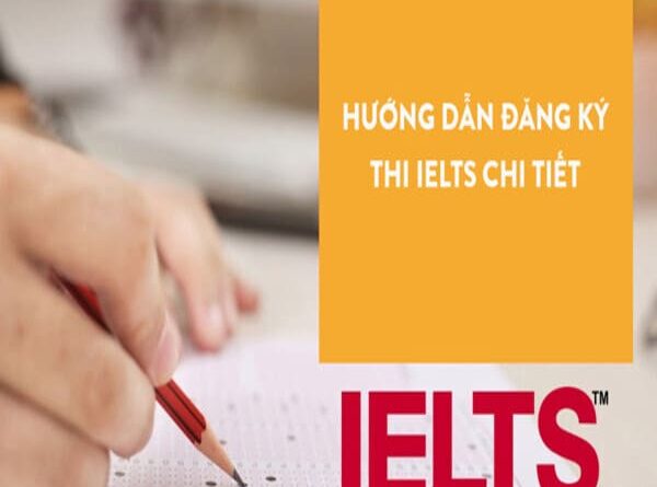 Các bước đăng ký thi IELTS như thế nào?